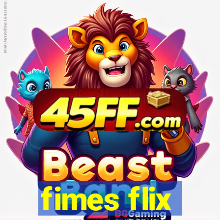 fimes flix